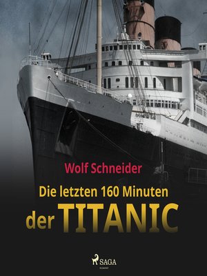 cover image of Die letzten 160 Minuten der Titanic